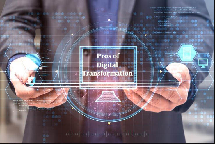 Pros of Digital Transformation