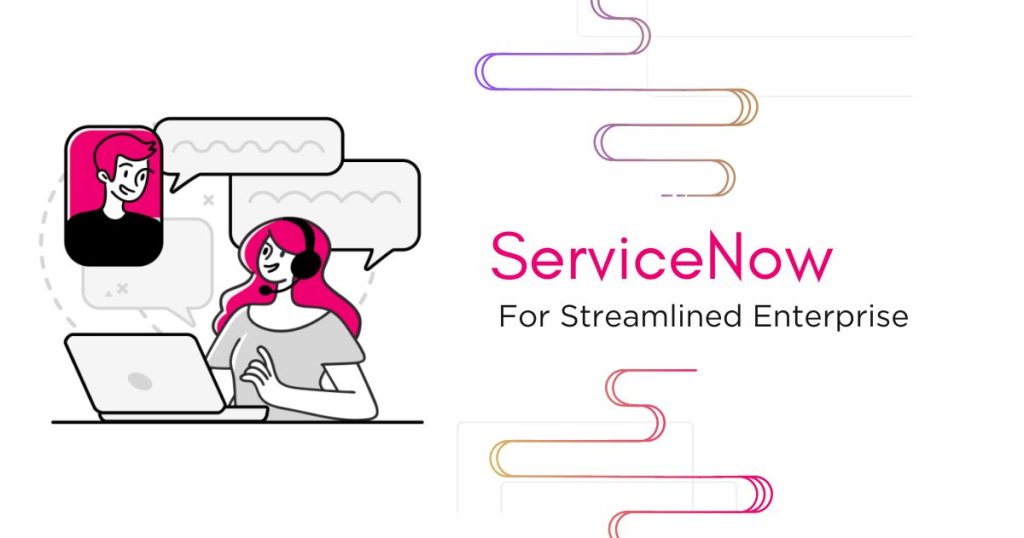 ServiceNow Platform for ITSM