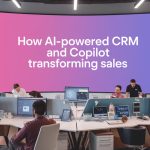 How AI-Powered CRM and Copilot Transforming Sales